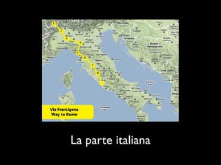 La parte italiana
 