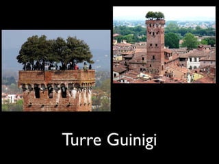 Turre Guinigi
 