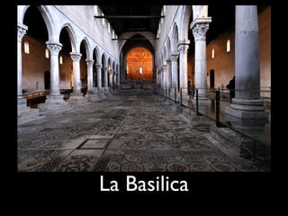 La Basilica
 