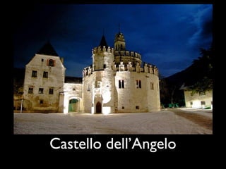 Castello dell’Angelo
 