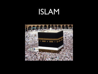 ISLAM
 