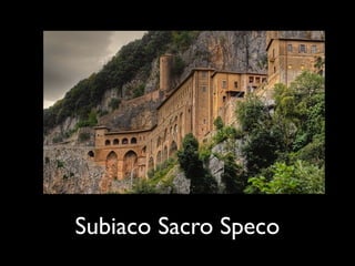 Subiaco Sacro Speco
 