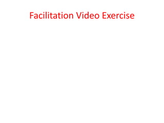 Facilitation Video Exercise 
 