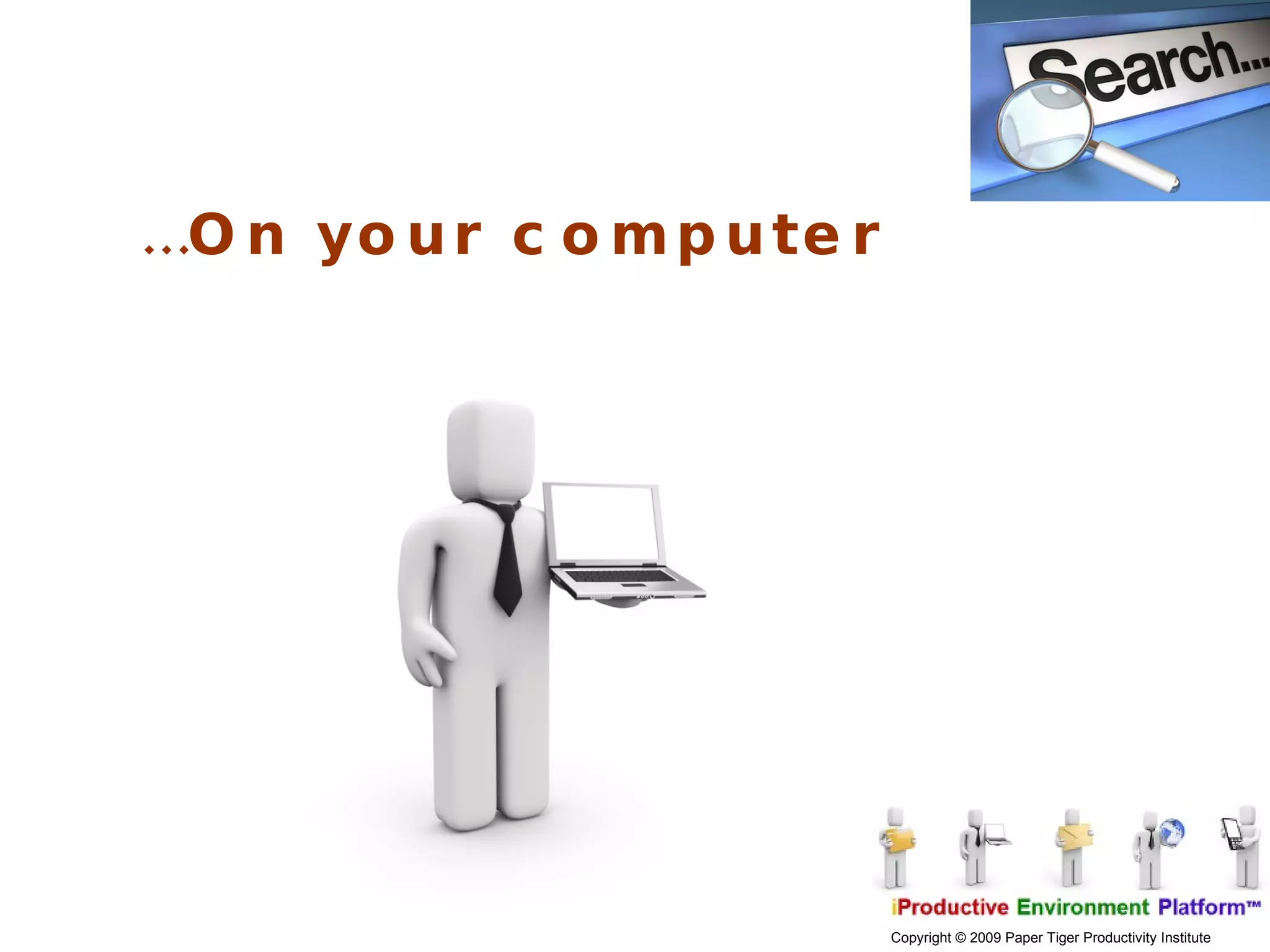 … On your computer 