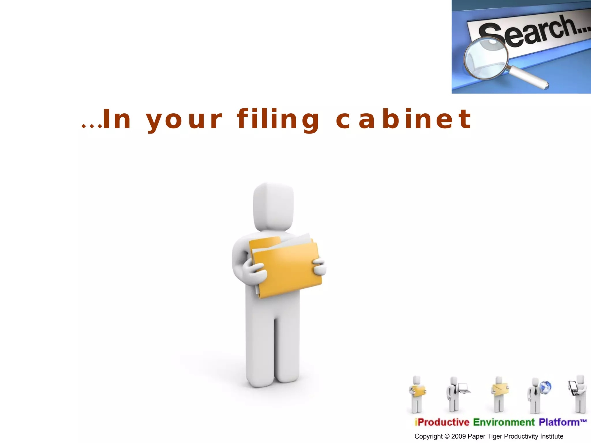 … In your filing cabinet 