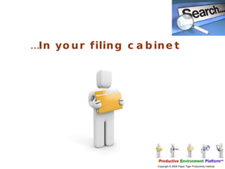 … In your filing cabinet 