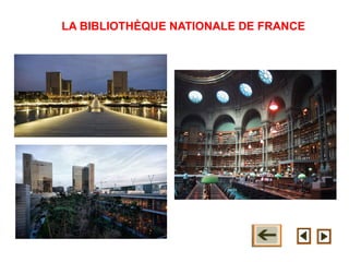 LA BIBLIOTHÈQUE NATIONALE DE FRANCE
 