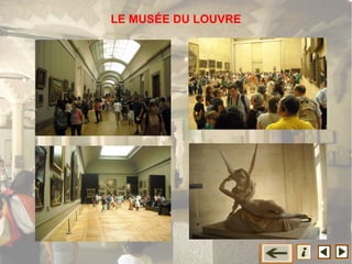 LE MUSÉE DU LOUVRE
 