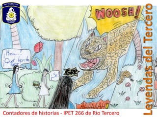 Contadores de historias - IPET 266 de Río Tercero
 