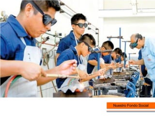 Nuestro Fondo Social
 