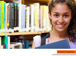 Nuestros Programas
 