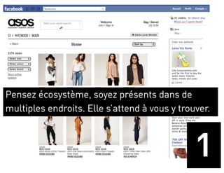 Pensez écosystème, soyez présents dans de
multiples endroits. Elle s’attend à vous y trouver.



                                               1
 