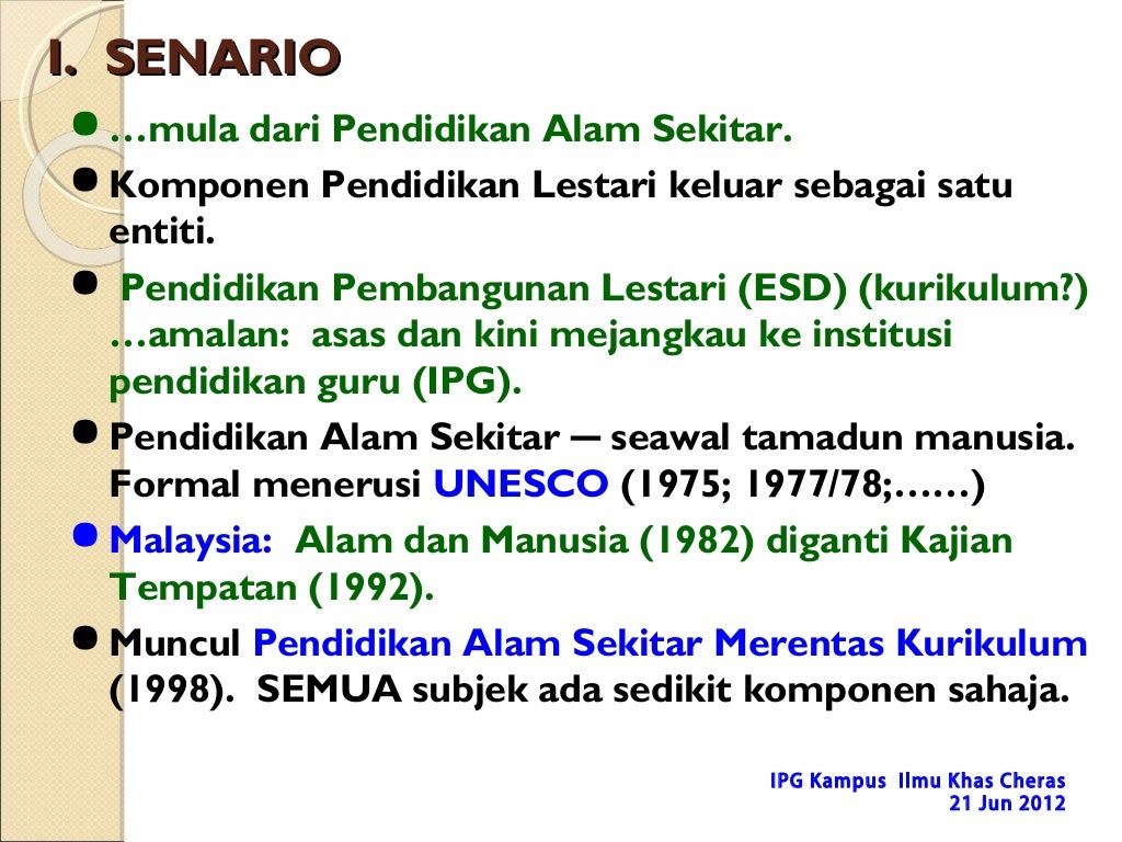 IPGIK 2012 CHERAS: PENDIDIKAN LESTARI: PENGALAMAN DUA BENUA