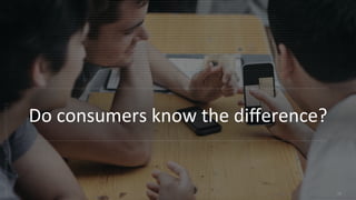 16
© 2015 IPG Media Lab. Proprietary & Confidential
Do consumers know the difference?
16
© 2015 IPG Media Lab. Proprietary & Confidential
 