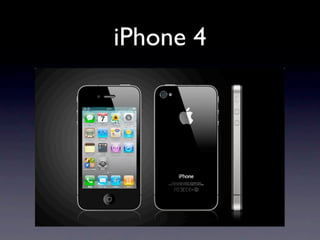 iPhone 4
 