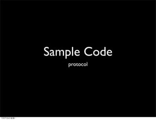 Sample Code
   protocol
 
