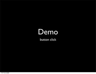 Demo
button click
 