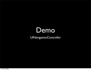 Demo
UINavigationController
 