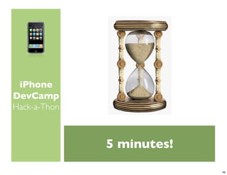 iPhone Dev Camp Keynote