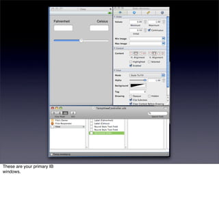 These are your primary IB
windows.
 