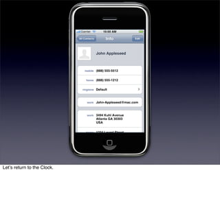 Letʼs return to the Clock.
 