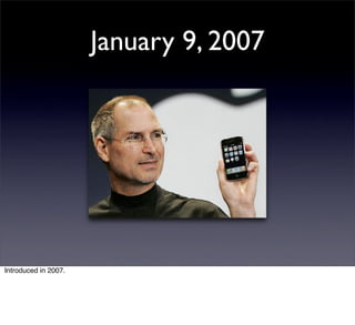 January 9, 2007




Introduced in 2007.
 