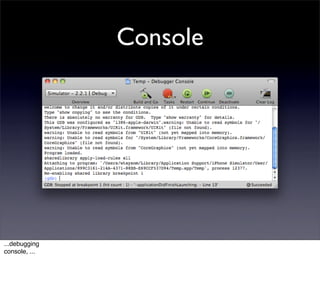 Console




...debugging
console, ...
 