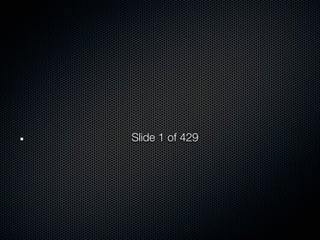 Slide 1 of 429
 