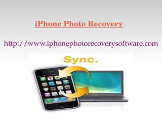 iPhone Photo Recovery ,[object Object]