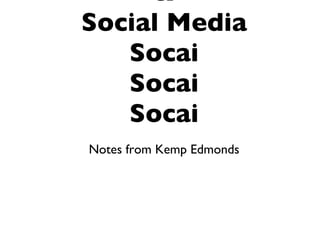App Development &Social Media Notes from Kemp Edmonds 