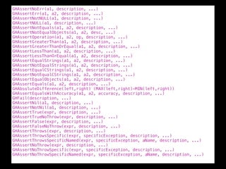 GHAssertNoErr(a1, description, ...)
GHAssertErr(a1, a2, description, ...)


          iPhone  SDK  勉強会
GHAssertNotNULL(a1,...