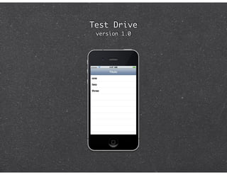 Test Drive
 version 1.0
 