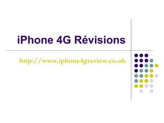 iPhone 4G Révisions http://www.iphone4greview.co.uk 