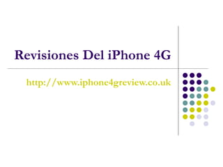Revisiones Del iPhone 4G http://www.iphone4greview.co.uk 