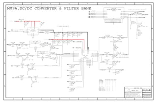 IN
IN
OUT
IN
IN
IN
IN
OUT
OUT
OUT
OUT
OUT
OUT
BAND8_ANT
BAND1_TX
DCS_RXQ
DCS_RX
GND
BAND1_RQ
BAND1_RX
BAND8_RXQ
BAND8_RX BAND8_TX
BAND1_ANT
DCS_ANT
THRM_PAD
BI
BI
IN
IN
IN
OUT
OUT
IN
IN
IN
IN
IN
IN OUT
GND
OUTPUT
GND
INPUT
IN REFIN
LX
OUT
IN1
IN2
SKIP
EN
AGND
PGND
CPL_RF_OUT
VBATT
CPL_RF_IN
THRM_PAD
GSM_1800_1900_RF
UMTS_LB_RF_OUT
GND3
GND4
GND5
GND6
GND2
GND1
GSM_850_900_RF
UMTS_HB_RF_OUT
UMTS_HB_RF_IN
VCC_UMTS
VCC_GSM
MODE
VMODE1
VMODE0
HB_EN
GSM_HB_RF_IN
GSM_LB_RF_IN
LB_EN
UMTS_LB_RF_IN
CONFIDENTIAL AND PROPRIETARY APPLE SYSTEM DESIGN. FOR REFERENCE PURPOSE ONLY - NOT A CHANGE REQUEST
II NOT TO REPRODUCE OR COPY IT
III NOT TO REVEAL OR PUBLISH IT IN WHOLE OR PART
I TO MAINTAIN THIS DOCUMENT IN CONFIDENCE
THE POSESSOR AGREES TO THE FOLLOWING:
THE INFORMATION CONTAINED HEREIN IS THE
36
BRANCH
REVISION
DRAWING NUMBER SIZE
D
R
IV ALL RIGHTS RESERVED
SHEET
PAGE TITLE
C
A
D
2 1
PROPRIETARY PROPERTY OF APPLE COMPUTER, INC.
Apple Inc.
PAGE
NOTICE OF PROPRIETARY PROPERTY:
A
B
C
345678
D
B
8 7 5 4 2 1
MMPA = SKWS L39=2.7PF=131S0161
MMPA = SKWS C39=4.7NH=152S1066
C60 NEEDS TO BE AN INDUCTOR @ 1.2NH 152S1393MMPA,DC/DC CONVERTER & FILTER BANK
WCDMA 900-LPM
WCDMA 900-HPM
L
L
L
MODE
L
H
L
X
X
X
H
H
L
L
L
VMODE0
L
X
LBEN
L
H
HBEN
L X
LGSM LB-HPM
OPMODE
POWERDOWN
H
H
H
H H
H
L
H
L
H
L
L
L
L
H L
LH
L
L
H
H
H
H
L
L
H
H
L
WCDMA 2100-LPM
WCDMA 2100-HPM
GSM LB-MPM
GSM HB-HPM
GSM HB-LPM
GSM LB-LPM
C22 TO BECOME 22UF IF REQUIRED
LATER IN THE PROGRAM
VMODE1
==========================================
50_OHM50_OHM
XCVR_3G_B8_TX
16V
01005
3.0PF
3G_B8_FILT_IN
50_OHM
50_OHM5%
6.3V
NP0-C0G
01005
82PF
1.2PF
12PF
50_OHM
50_OHM
25V
3.9NH+/-0.1NH-0.40A
+/-0.1PF
50_OHM
50_OHM
UMTS_B1_DUP_TX
2.6NH+/-0.1NH-500MA
0201
UMTS_B1_T
50_OHM
NOSTUFF
+/-0.1PF
50_OHM
6.3V
50_OHM
B8_NOTCH_2
50_OHM
50_OHM
B8_NOTCH
0201
50_OHM
50_OHM
UMTS_B8_DUP_TXUMTS_B8_T
50_OHM
50_OHM
33PF
0201
NPO-C0G
5%
25V
UMTS_B8_PA_OUT
50_OHM
50_OHM
3.3NH+/-0.1NH-0.45A
0201
UMTS_B1_PA_OUT
NOSTUFF
16V
NP0-C0G
01005
0.7PF
50_OHM 50_OHM
BAND8_TRX
NOSTUFF
47NH-2.2-OHM-.05A
0201
4.3NH+/-0.3NH-180MA
1.5NH+/-0.1NH-600MA
BAND1_TRX
4.7UH-30%-1.6A-250MOHM
25V
50_OHM
GSM-EDGE-UMTS-BAND1-8
100PF
GSM_LB_PA_OUT
50_OHM
50_OHM
50_OHM
NP0-C0G
50_OHM
50_OHM
GSM_HB_PA_MTCH
50_OHM50_OHM
GSM_HB_PA_OUT
201
CERM
25V
5%
01005
5%
0201
50_OHM 50_OHM
5.6PF
+/-0.25PF%
33PF
5%
15PF
16V
NP0-C0G-CERM
2.0NH+/-0.1NH-0.6A
CERM-X5R
BAND1_RX_N
DCS_RX_N
BAND8_RX_P
DCS_RX_P
BAND1_RX_P
PA_ON_B8_LB
DCDC_OUT
BAND8_RX_N
DCDC_EN
50_OHM
50_OHM
3G_B1_TX_FILT_OUT
BATT_VCC
PWR2500
50_OHM
XCVR_2G_LB_TX
50_OHM
50_OHM
XCVR_3G_B1_TX
50_OHM
2G_TX_HB_T
50_OHM
3G_B8_TX_FILT_OUT
50_OHM
50_OHM
50_OHM 50_OHM
3G_B8_TX_PA_IN
50_OHM
50_OHM
50_OHM50_OHMGSM_LB_TX
3G_B1_TX_PA_IN
50_OHM50_OHM
PWR2500
BATT_VCC_PMIC
DCS_RX_ANT
PWR2500
BATT_VCC
XCVR_3G_B1_TX_T TX_3G_B1_FILT_IN
50_OHM
50_OHM
50_OHM
XCVR_2G_HB_TX
50_OHM
PA_ON_B1_HB
PA_R0
GSM_LB_PA_MTCH
50_OHM
BAND2_DETECT
50_OHM
MMPA_DETECT
50_OHM50_OHM
VCC2_PA
PWR2500
2G_TX_LB_T
50_OHM
50_OHM
PA_R1
MMPA_2G3G_MODE
50_OHM
50_OHM
GSM_HB_TX 50_OHM50_OHM
DCDC_ADJ
50_OHM
BAND1_ANT
50_OHM 50_OHM 50_OHM
2G/3G PA
0201
0201
2.7NH+/-0.1NH-0.50A
25V
NPO-C0G
0201
01005
NOSTUFF
5%
25V
NP0-C0G
201
12PF
5%
NP0-C0G
201
6.2NH-5%-0.3A
0201
C0G-CERM
25V
+/-0.1PF
0201
7.5NH-0.30A
0201
0
MF
1/20W
201
5%
3.0PF
0201
NP0-C0G
25V
+/-0.1PF
0201
LLP
ACPM-7181
20%
6.3V
0402
10UF
X5R
402
20%
4.7UF
WLP
MAX8946EWL+T
2520
LLP
SAFFB897MAA0F57
UMTS-BAND8TX-2.2DB
0201
NOSTUFF
18NH-5-100MA
0201
NOSTUFF
9.1NH-3%-220MA
LGA
SAFFB1G95AA0F57
SM
NOSTUFF
20%
402
X5R
4V
22UF
10%
1000PF
01005
6.3V
X5R-CERM
X5R-CERM
1000PF
10%
01005
6.3V
X5R-CERM
1000PF
10%
01005
6.3V
10%
6.3V
1000PF
X5R-CERM
01005
10%
X5R-CERM
6.3V
01005
1000PF
5%
33PF
0201
25V
NPO-C0G
201
C0G
1.0PF
+/-0.1PF
LLP
3GPP
TQM9M9030
DPLXR-BNK-BND1-8-DCSRX
56PF
01005
16V
15PF
16V
NP0-C0G-CERM
5%
01005
X5R
6.3V
10%
0.01UF
NP0-C0G
25V
201
NOSTUFF
25V
201
NOSTUFF
NP0-C0G
+/-0.25PF%
5.6PF
25V
CERM
0.5PF
+/-0.05PF
201
16V
NP0-C0G
5%
56PF
01005
5%
01005
0.01UF
X5R
10%
6.3V
01005
20%
4.7UF
6.3V
X5R
402
6.3V
402
20%
X5R-CERM1
4.7UF
9.1NH-3%-220MANOSTUFF
01005
NP0-C0G
16V
0.7PF
5.1NH+/-0.3NH-160MA
3G_B8_FILT_MATCH
50_OHM
50_OHM
01005
NP0-C0G
+/-0.1PF
11 OF 15
12.0.0
051-8890
29 OF 33
2025
C18_RF
172325293032
C7_RF
30
C32_RFC26_RFC24_RF
2
1 C39_RF
2
1 C40_RF
2
1 C41_RF
C25_RFC21_RFC20_RF
172325293032
26
30
26
26
26
26
26
26
26
12
22
5
4
3
2
1
8
7
6
9
10
11
13
14
15
17
18
16
19
20
21
23
24
25
27
29
26
28
31
30
U11_RF
28
28
28
1 2
C210_RF
26
26
1 2
C214_RF
28
28
23
2030
20
20
23
2
1 C27_RF
2
1 C29_RF
2
1 C28_RF
2
1 C30_RF
2
1 C31_RF
2
1C22_RF
1 2
XW15_RF
1
2
L22_RF
1
2
3
5
4
FL5_RF
1
2
L15_RF
1
2
L20_RF
5
4
3
2
1
FL1_RF
20
21
L7_RF
A2
B3
C3
B2
C2
C1
B1
A1
A3
U9_RF
2
1 C8_RF
2
1 C16_RF
24
8
12
25
15
20
16
19
21
23
14
7
13
22
1
18
17
6
5
4
3
2
10
9
11
U10_RF
1
2
L72_RF
1 2
C36_RF
1 2
R18_RF
1
2
L17_RF
1 2
C306_RF
1
2
L45_RF
1
2
L32_RF
1 2
C42_RF
1 2
C43_RF
1
2
L31_RF
1 2
C217_RF
21
L37_RF
1 2
C216_RF
21
L38_RF
21
L34_RF
21
L24_RF
1 2
C81_RF
2
1 C85_RF
2
1 C87_RF
21
L39_RF
1 2
C84_RF
1 2
C56_RF
1
2
L2_RF
30
 