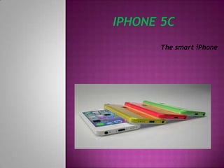 The smart iPhone
 