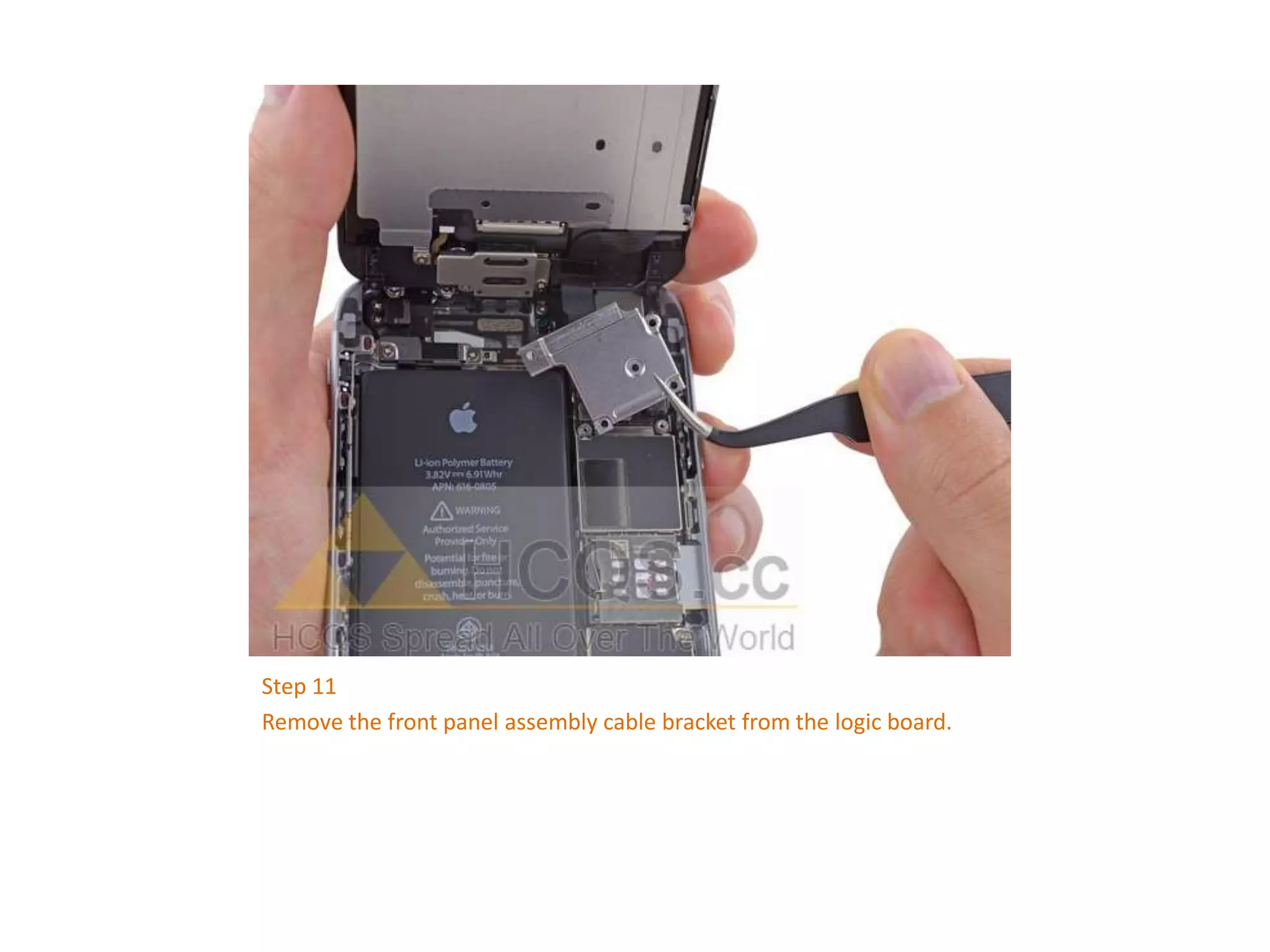 Step 11
Remove the front panel assembly cable bracket from the logic board.
 