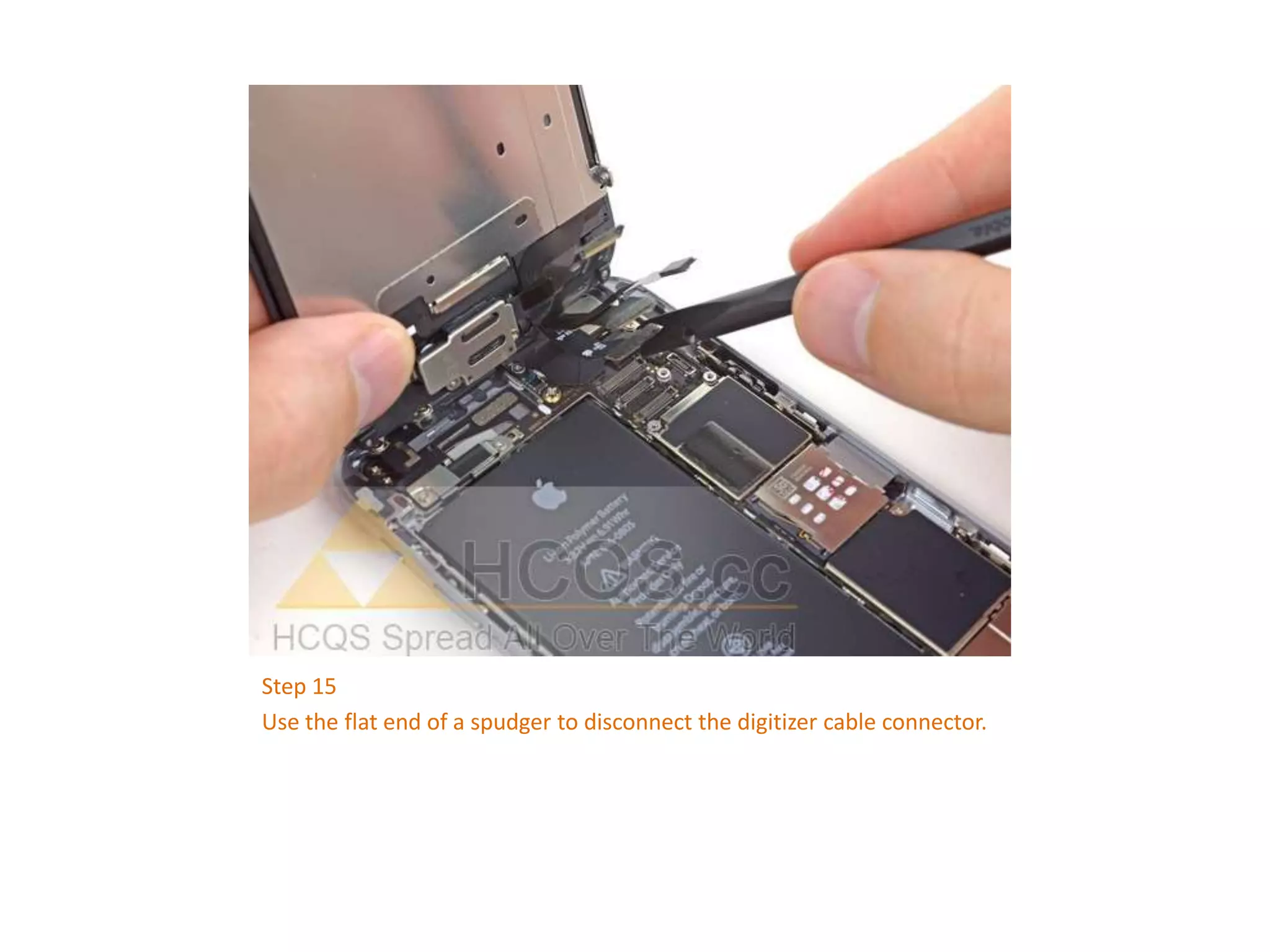 Step 15
Use the flat end of a spudger to disconnect the digitizer cable connector.
 