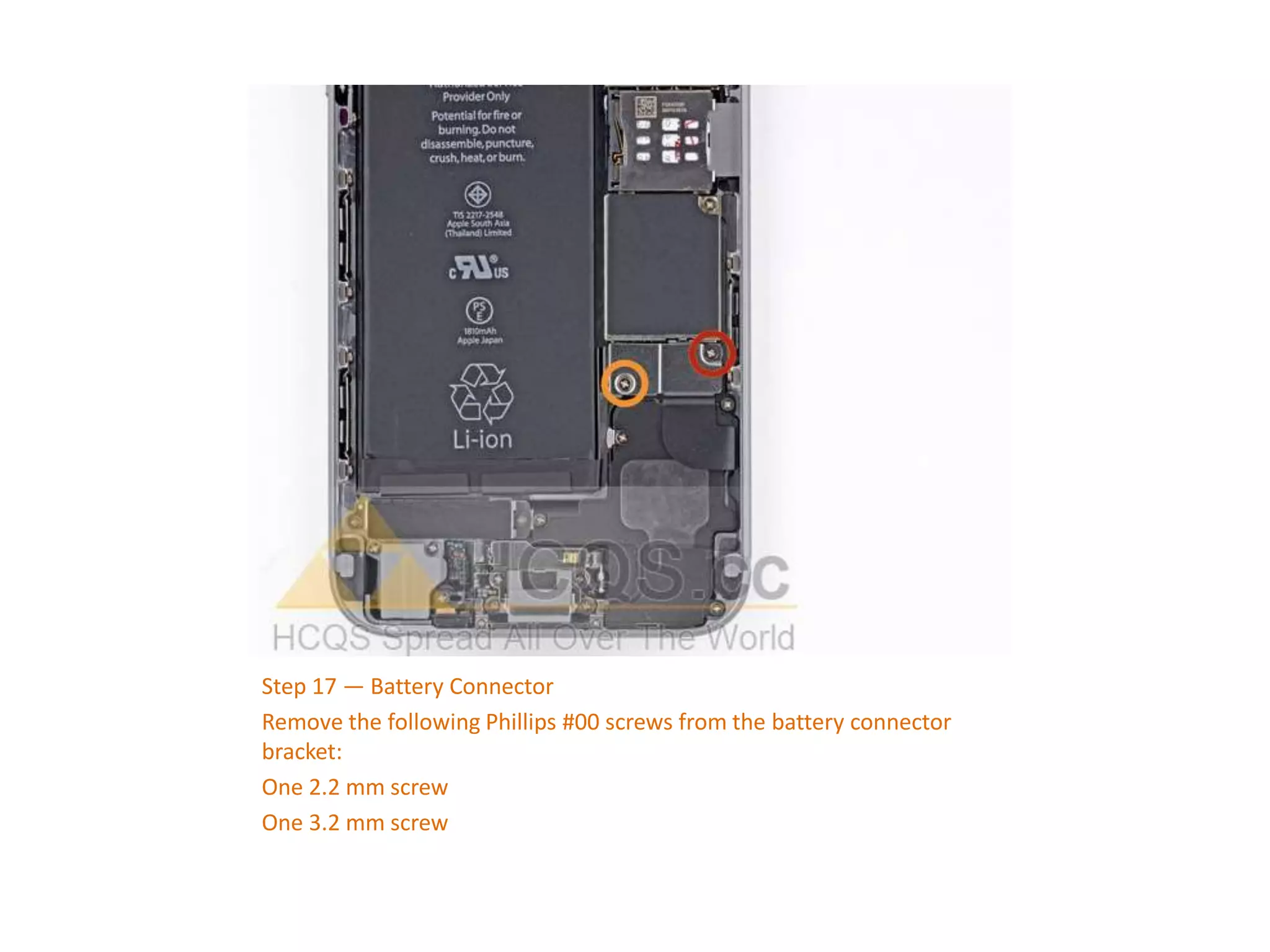 Step 17 — Battery Connector
Remove the following Phillips #00 screws from the battery connector
bracket:
One 2.2 mm screw
One 3.2 mm screw
 