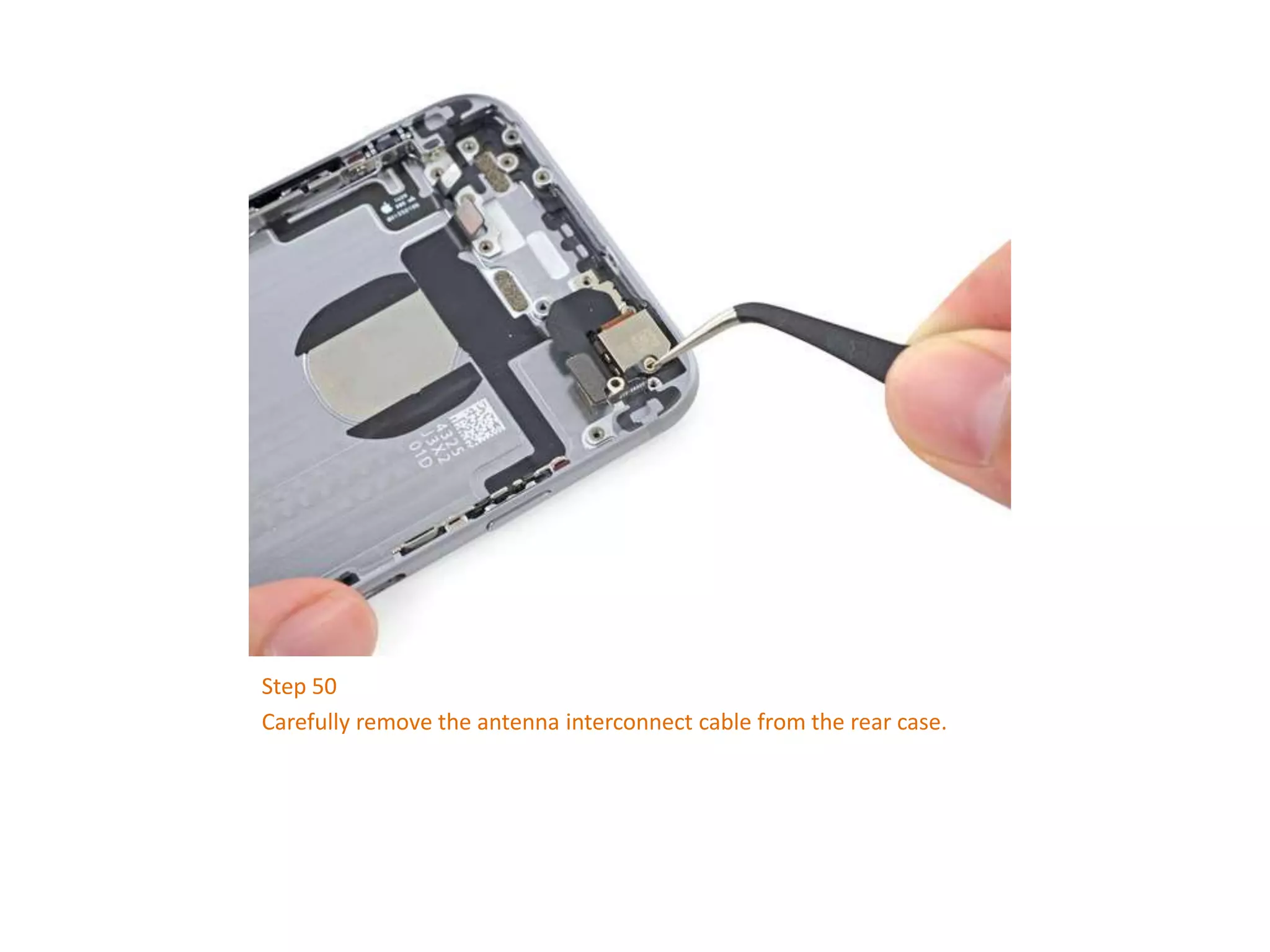 Step 50
Carefully remove the antenna interconnect cable from the rear case.
 