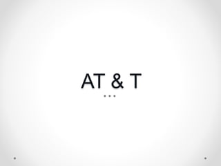 AT & T
 