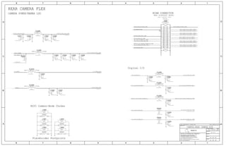 CAMERA POWER/MAMBA LDO
REAR CAMERA FLEX
MIPI Common-Mode Chokes
Digital I/O
MLB: 516S00043 (RCPT)
FLEX: 516S00042 (PLUG)
RCAM CONNECTOR
Placeholder Footprints
21 OF 60
CKPLUS_WAIVE=I2C_PULLUP
CKPLUS_WAIVE=I2C_PULLUP
VOLTAGE=1.8V
VOLTAGE=2.0V
VOLTAGE=1.2V
VOLTAGE=2.85V
32 OF 49
4.0.0
051-00094
BUCK6_FB
AP_TO_RCAM_SHUTDOWN_CONN_L
AP_TO_RCAM_CLK_CONN
AP_TO_RCAM_SHUTDOWN_L
PP_SPHERE_CONN
I2C_ISP_TO_RCAM_SCL
I2C_ISP_BI_RCAM_SDA
PP2V85_RCAM_AVDD_CONN
AP_TO_RCAM_CLK_CONN
MIPI_RCAM_TO_AP_DATA2_CONN_N
MIPI_RCAM_TO_AP_DATA0_CONN_P
MIPI_RCAM_TO_AP_DATA0_CONN_N
MIPI_RCAM_TO_AP_DATA1_CONN_P
MIPI_RCAM_TO_AP_CLK_CONN_P
MIPI_RCAM_TO_AP_DATA2_CONN_P
MIPI_RCAM_TO_AP_DATA3_CONN_N
MIPI_RCAM_TO_AP_DATA3_CONN_P
MIPI_RCAM_TO_AP_CLK_CONN_N
PP1V2_RCAM_DIGITAL_CONN
MIPI_RCAM_TO_AP_DATA1_CONN_N
PP1V2_RCAM_DIGITAL_CONN
I2C_ISP_TO_RCAM_SCL_CONN
I2C_ISP_BI_RCAM_SDA_CONN
AP_TO_RCAM_SHUTDOWN_CONN_L
RCAM_TO_LED_DRIVER_STROBE_EN_CONN
I2C_ISP_BI_RCAM_SDA_CONN
RCAM_TO_LED_DRIVER_STROBE_EN_CONN
I2C_ISP_TO_RCAM_SCL_CONN
AP_TO_RCAM_CLK
PP1V8_RCAM_CONN
PP_SPHERE
PP1V8
PP1V8_RCAM_CONN
PP_SPHERE_CONN
RCAM_TO_LED_DRIVER_STROBE_EN
PP1V2_RCAM_DIGITAL_CONN
PP2V85_RCAM_AVDD_CONNPP2V85_CAM_AVDD_PMU
PP1V2_CAMERA
SYNC_DATE=05/29/2014
CAMERA:REAR CAMERA B2B
SYNC_MASTER=N71_SINGLE_BRD
01005
ROOM=RCAM_B2B
120-OHM-210MA
FL3231
1 2
10-OHM-1.1A
01005
ROOM=RCAM_B2B
FL3200
1 2
5%
56PF
01005
ROOM=RCAM_B2B
NP0-C0G
16V
C32341
2
01005
1/32W
MF
0%
PLACE_NEAR=FL3201.1:1mm
0.00
R32031
2
0201
6.3V
20%
ROOM=RCAM_B2B
2.2UF
X5R-CERM
C3211 1
2
01005
0%
MF
ROOM=RCAM_B2B
0.00
1/32W
R3233
1 2
ROOM=RCAM_B2B
01005
1/32W
MF
0%
0.00
R3234
1 2
FERR-22-OHM-1A-0.055OHM
ROOM=RCAM_B2B
0201
FL3210
1 2
5%
ROOM=RCAM_B2B
01005
NP0-C0G
100PF
16V
C32071
2
ROOM=RCAM_B2B
100PF
01005
NP0-C0G
5%
16V
C32301
2 NP0-C0G
01005
5%
NOSTUFF
100PF
ROOM=RCAM_B2B
16V
C32991
2
ROOM=RCAM_B2B
F-ST-SM
CRITICAL
AA26-S034VA1
J3200
3536
3738
12
34
56
78
910
1112
1314
1516
1718
1920
2122
2324
2526
2728
2930
3132
3334
65-OHM-0.1A-0.7-2GHZ
TAM0605
NOSTUFFROOM=RCAM_B2B
L3204
1
2 3
4
ROOM=RCAM_B2B
TAM0605
NOSTUFF
65-OHM-0.1A-0.7-2GHZ
L3203
1
2 3
4
ROOM=RCAM_B2B
TAM0605
65-OHM-0.1A-0.7-2GHZ
NOSTUFF
L3202
1
2 3
4
ROOM=RCAM_B2B
65-OHM-0.1A-0.7-2GHZ
TAM0605
NOSTUFF
L3201
1
2 3
4
NOSTUFF
65-OHM-0.1A-0.7-2GHZ
TAM0605
ROOM=RCAM_B2B
L3200
1
2 3
4
ROOM=RCAM_B2B
0201
FERR-22-OHM-1A-0.055OHM
FL3201
1 2
2.2UF
0201
6.3V
ROOM=RCAM_B2B
X5R-CERM
20%
C32031
2
ROOM=RCAM_B2B
0201
X5R-CERM
2.2UF
6.3V
20%
C32041
2
01005
ROOM=RCAM_B2B
NP0-C0G
5%
16V
100PF
C32051
2
5%
56PF
01005
NP0-C0G
ROOM=RCAM_B2B
16V
C32331
2
2.2UF
6.3V
ROOM=RCAM_B2B
X5R-CERM
0201
20%
C32061
2
20%
6.3V
0201
X5R-CERM
2.2UF
ROOM=RCAM_B2B
C3200 1
2
ROOM=RCAM_B2B
01005
5%
NP0-C0G
100PF
16V
C32211
2
20%
ROOM=RCAM_B2B
1.0UF
0201-1
X5R
6.3V
C32201
2
0201
ROOM=RCAM_B2B
FERR-22-OHM-1A-0.055OHM
FL3220
1 2
01005
ROOM=RCAM_B2B
120-OHM-210MA
FL3232
1 2
01005
100PF
ROOM=RCAM_B2B
16V
5%
NP0-C0G
C32021
2
120-OHM-210MA
01005
ROOM=RCAM_B2B
FL3230
1 2
ROOM=RCAM_B2B
01005
0.1UF
X5R-CERM
6.3V
20%
C32011
2
5%
100PF
ROOM=RCAM_B2B
NP0-C0G
01005
16V
C32311
2
NP0-C0G
5%
01005
ROOM=RCAM_B2B
100PF
16V
C32321
2
14
21
21
7
21
22 7
22 7
21
21
7
7
7
7
7
7
7
7
7
21
7
21
21
21
21
21
21
21
21
7
21
23
34 30 20
17 14 13 12 9 8 7 6 5 3
21
21
22
21
2120 15
20 14
II NOT TO REPRODUCE OR COPY IT
III NOT TO REVEAL OR PUBLISH IT IN WHOLE OR PART
I TO MAINTAIN THIS DOCUMENT IN CONFIDENCE
THE POSESSOR AGREES TO THE FOLLOWING:
36
BRANCH
REVISION
DRAWING NUMBER SIZE
D
R
IV ALL RIGHTS RESERVED
SHEET
PAGE TITLE
C
A
D
2 1
PAGE
NOTICE OF PROPRIETARY PROPERTY:
A
B
C
345678
D
B
8 7 5 4 2 1
PROPRIETARY PROPERTY OF APPLE INC.
THE INFORMATION CONTAINED HEREIN IS THE
Apple Inc.
SYM_VER-2
SYM_VER-2
SYM_VER-2
SYM_VER-2
SYM_VER-2
 