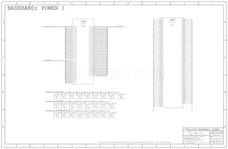 BASEBAND: POWER 1
(MODEM SUB MEMORY)
(MSM MODEM)
(MSM CORE)
39 OF 59
U_BB_RF
U_BB_RF
C3124_RF
C3122_RF
C3123_RF
C3121_RF
C3119_RF
C3120_RF
C3118_RF
C3117_RF
C3116_RF
C3115_RF
C3114_RF
C3113_RF
C3112_RF
C3111_RF
C3110_RF
C3109_RF
C3108_RF
C3107_RF
C3106_RF
C3105_RF
C3104_RF
C3103_RF
C3102_RF
C3101_RF C3125_RF
31 OF 51
A.0.0
051-1902
E8
F9
N19
AA24
AA18
AA14
AA12
AA8
AA6
AA1
Y15
Y14
Y10
Y6
W24
W11
W9
W1
U24
U19
U15
U11
T19
T16
T15
T12
T11
T9
T8
T7
R24
R17
R16
R13
R12
R9
R8
R1
P18
P17
P14
P13
P10
P9
P6
N24
N23
N18
N15
N14
N11
N10
N7
N6
M19
M16
M15
M12
M11
M8
M7
L24
L17
L16
L13
F14
F13
C14
A18
A16
C21
B18
A20
A11
A7
A5
C11
A13
A9
L12
L9
L8
L1
K18
K17
K14
K13
K10
K9
K6
J24
J19
J18
J15
J14
J11
J10
J7
J6
J5
H19
H16
H15
H12
H11
H8
H7
H1
G24
G17
G16
G13
G12
G9
G8
F18
F17
F8
F1
E24
E18
E17
E15
C3
B22
B14
B3
A24
A22
A14
A3
A1
G7
T10
R11
R10
R7
P12
P11
P8
P7
M14
M10
M6
L15
L14
L11
L10
L7
L6
K16
K15
K12
K11
K8
K7
J17
J16
J13
J12
J9
J8
H18
H17
H14
H13
H6
H5
G14
G6
R20
R19
P19
N13
N12
N9
N8
M13
M9
H10
H9
G19
G18
G11
G10
F19
F11
F10
T18
T17
T14
T13
T6
R18
R15
R14
R6
P16
P15
N17
N16
M18
M17
L19
L18
K19
G15
F16
F15
F7
F6
F5
E16
2
1
2
1
2
1
2
1
2
1
2
1
2
1
2
1
2
1
2
1
2
1
2
1
2
1
2
1
2
1
2
1
2
1
2
1
2
1
2
1
2
1
2
1
2
1
2
1
2
1
PP_0V9_SMPS1
BGA
BGA
RADIO_BB
MDM9635M
RADIO_BB
MDM9635M
2.2UF
2.2UF
0201
RADIO_BB
4V
0201
RADIO_BB
2.2UF
PP_1V0_SMPS3
PP_0V9_LDO3
PP_0V9_SMPS1
PP_0V9_LDO3
PP_1V0_SMPS3
CELLULAR BASEBAND: POWER1
RADIO_BB
4V
X5R-CERM
0201
2.2UF
20%
RADIO_BB
4V
X5R-CERM
0201
2.2UF
20%
X5R-CERM
2.2UF
20%
RADIO_BB
4V
X5R-CERM
0201
2.2UF
20%
RADIO_BB
4V
X5R-CERM
0201
2.2UF
20%
RADIO_BB
4V
X5R-CERM
0201
2.2UF
20%
RADIO_BB
4V
X5R-CERM
0201
2.2UF
20%
RADIO_BB
4V
X5R-CERM
0201
2.2UF
20%
RADIO_BB
4V
X5R-CERM
0201
20%
RADIO_BB
4V
X5R-CERM
0201
2.2UF
20%
4V
X5R-CERM
0201
2.2UF
20%
RADIO_BB
4V
X5R-CERM
0201
20%
RADIO_BB
4V
X5R-CERM
0201
2.2UF
20%
RADIO_BB
4V
X5R-CERM
0201
2.2UF
20%
RADIO_BB
4V
X5R-CERM
0201
2.2UF
20%
4V
2.2UF
20%
RADIO_BB
0201
X5R-CERM
RADIO_BB
20%
2.2UF
X5R-CERM
4V
RADIO_BB
4V
X5R-CERM
0201
2.2UF
20%
RADIO_BB
4V
X5R-CERM
0201
2.2UF
20%
RADIO_BB
4V
X5R-CERM
0201
2.2UF
20%
RADIO_BB
4V
X5R-CERM
0201
2.2UF
20%
RADIO_BB
4V
X5R-CERM
0201
2.2UF
20%
RADIO_BB
4V
X5R-CERM
0201
20%
RADIO_BB
4V
X5R-CERM
0201
2.2UF
20%
15UF
0402-1
RADIO_BB
6.3V
X5R
20%
7
116
11 6
11 6
11 6
11 6
11 7 6
II NOT TO REPRODUCE OR COPY IT
III NOT TO REVEAL OR PUBLISH IT IN WHOLE OR PART
I TO MAINTAIN THIS DOCUMENT IN CONFIDENCE
THE POSESSOR AGREES TO THE FOLLOWING:
36
BRANCH
REVISION
DRAWING NUMBER SIZE
D
R
IV ALL RIGHTS RESERVED
SHEET
PAGE TITLE
C
A
D
2 1
PAGE
NOTICE OF PROPRIETARY PROPERTY:
A
B
C
345678
D
B
8 7 5 4 2 1
PROPRIETARY PROPERTY OF APPLE INC.
THE INFORMATION CONTAINED HEREIN IS THE
Apple Inc.
CONFIDENTIAL AND PROPRIETARY APPLE SYSTEM DESIGN. FOR REFERENCE PURPOSE ONLY - NOT A CHANGE REQUEST
GND
SYM 8 OF 8
GND
GND
GND
GND
GND
GND
GND
GND
GND
GND
GND
GND
GND
GND
GND
GND
GND
GND
GND
GND
GND
GND
GND
GND
GND
GND
GND
GND
GND
GND
GND
GND
GND
GND
GND
GND
GND
GND
GND
GND
GND
GND
GND
GND
GND
GND
GND
GND
GND
GND
GND
GND
GND
GND
GND
GND
GND
GND
GND
GND
GND
GND
GND
GND
GND
GND
GND
GND
GND
GND
GND
GND
GND
GND
GND
GND
GND
GND
GND
GND
GND
GND
GND
GND
GND
GND
GND
GND
GND
GND
GND
GND
GND
GND
GND
GND
GND
GND
GND
GND
GND
GND
GND
GND
GND
GND
GND
GND
GND
GND
GND
GND
GND
GND
GND
GND
GND
GND
GND
GND
GND
GND
GND
GND
GND
GND
GND
GND
GND
GND
GND
GND
PWR1
SYM 6 OF 8
VDD_MODEM
VDD_MODEM
VDD_MODEM
VDD_MODEM
VDD_MODEM
VDD_MODEM
VDD_MODEM
VDD_MODEM
VDD_MODEM
VDD_MODEM
VDD_MODEM
VDD_MODEM
VDD_MODEM
VDD_MODEM
VDD_MODEM
VDD_MODEM
VDD_MODEM
VDD_MODEM
VDD_MODEM
VDD_MODEM
VDD_MODEM
VDD_MODEM
VDD_MODEM
VDD_MODEM
VDD_MODEM
VDD_MODEM
VDD_MODEM
VDD_MODEM
VDD_MODEM
VDD_MODEM
VDD_MODEM
VDD_MODEM
VDD_MODEM
VDD_MODEM
VDD_MODEM
VDD_MODEM
VDD_MODEM
VDD_CORE
VDD_CORE
VDD_CORE
VDD_CORE
VDD_CORE
VDD_CORE
VDD_CORE
VDD_CORE
VDD_CORE
VDD_CORE
VDD_CORE
VDD_CORE
VDD_CORE
VDD_CORE
VDD_CORE
VDD_CORE
VDD_CORE
VDD_CORE
VDD_CORE
VDD_CORE
VDD_CORE
VDD_CORE
VDD_MEM
VDD_MEM
VDD_MEM
VDD_MEM
VDD_MEM
VDD_MEM
VDD_MEM
VDD_MEM
VDD_MEM
VDD_MEM
VDD_MEM
VDD_MEM
VDD_MEM
VDD_MEM
VDD_MEM
VDD_MEM
VDD_MEM
VDD_MEM
VDD_CORE
VDD_CORE
VDD_CORE
VDD_MODEM
VIETMOBILE.VN
 