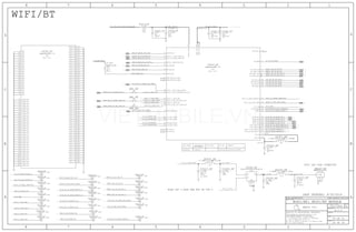 WIFI/BT
WLAN LAT 2.4GHZ BAW BPF ON CSA 4
WIFI LAT COAX CONNECTOR
LAST UPDATED: 4/30/2014
58 OF 59
L5201_RF
C5205_RF
R5202_RF
R5205_RF
F5202_RF
PP5203_RF
PP5202_RF
PP5201_RF
PP5200_RFPP5288_RF
PP5302_RF
PP5303_RF
PP5305_RF
PP5285_RF
JWLAT_RF
U5200_RF
U5200_RF
PP5301_RF
PP5300_RF
PP5299_RF
PP5289_RF
PP5286_RF
PP5287_RFPP5297_RF
PP5298_RF
PP5290_RF
PP5291_RF
PP5292_RF
PP5293_RF
PP5294_RF
PP5295_RF
PP5296_RF
XW2_RF
XW1_RF
XW3_RF
C5200_RF
C5209_RF C5210_RF
C5215_RF
R5200_RF
C5284_RFC5283_RFC2500_RFC5201_RF
R5213_RF
VOLTAGE=1.8V VOLTAGE=4.3V
50 OF 51
A.0.0
051-1902
2.2UH-20%-0.28A-0.25OHM
2
146
1
2
1
21
21
4
6
5
3
1
2
1
1
1
11
1
1
1
1
1
4
3
2
162
161
160
159
158
157
156
155
154
153
152
151
150
149
148
147
145
144
143
142
141
140
139
138
137
136
135
134
133
132
131
130
129
128
127
126
125
124
123
122
121
120
119
118
117
116
115
114
113
112
111
110
109
108
107
106
105
104
103
102
101
100
99
98
97
96
95
94
93
92
91
90
89
88
87
86
85
84
83
82
81
80
79
78
77
76
75
74
73
72
71
70
68
67
66
63
61
58
56
55
51
48
45
42
40
34
32
27
25
20
1
21
18
6
7
29
31
30
33
54
47
46
44
43
50
49
53
52
37
5
12
11
24
13
14
15
19
23
22
39
38
41
4
9
828
64
65
59
60
2
10
3
36
35
17
16
26
62
69
57
1
1
1
1
1
11
1
1
1
1
1
1
1
1
21
21
21
2
1
2
1
2
1
2
1
2
1
2
1
2
1
2
1
2
1
21
LBEE5UM1EE-775
0805
OWL_TO_WLAN_CONTEXT_A
OWL_TO_WLAN_CONTEXT_B
5
PCIE_AP_TO_WLAN_REFCLK_P
PCIE_WLAN_TO_AP_TX_N
PCIE_WLAN_TO_AP_TX_P
PCIE_AP_TO_WLAN_TX_N
PCIE_AP_TO_WLAN_TX_P
GPIO_5_JTAG_TDOUART_WLAN_TO_BB_COEX_TX
U5200_RF ALT WIFI/BT MODULE339S00043 339S00033
PCIE_AP_TO_WLAN_REFCLK_N
PCIE_WLAN_TO_AP_CLKREQ_L
VIN_LDO
4.7UF
X5R-CERM1
SRVTX
01005
0.8NH+/-0.1NH-0.630A
50_A_1_DPLX
16V
0.2PF
CERM
+/-0.05PF
01005
50_G_1_DPLX
16V
+/-0.1PF
+/-0.05PF
CERM
01005
0.2PF
16V
0.7NH+/-0.1NH-0.63A
01005
DPX205950DT-9163A1SJ
50_AG_1_DPLX
0805
50_A_1_MATCH_MOD
402
25
NO STUFF
01005
0.2PF
NP0-C0G
01005
+/-0.1PF
16V
0.2PF
NO STUFF
NP0-C0G 50_AG_1_LAT_COAX
WLAN_TO_PMU_HOST_WAKE
PCIE_AP_TO_WLAN_PERST_L
5
WIFI/BT: WIFI/BT MODULE
SYNC_MASTER=WIFI
UART4_WLAN_TO_AP_TX
01005
GPIO_13_WLAN_THROTTLE
LBEE5UM1EE-775
5
SYNC_DATE=01/30/2014
50_G_1_MATCH_MOD
50_A_1_MATCH_MOD
PMU_TO_WLAN_REG_ON
PMU_TO_BT_REG_ON
UART1_AP_TO_BT_TX
UART1_BT_TO_AP_RTS_L
UART1_BT_TO_AP_TX
UART1_AP_TO_BT_RTS_L
PMU_TO_WLAN_32K_CLK
PCIE_AP_TO_WLAN_REFCLK_P
WLAN_TO_PMU_HOST_WAKE
PCIE_AP_TO_WLAN_REFCLK_N
PCIE_AP_TO_WLAN_TX_N
PCIE_AP_TO_WLAN_TX_P
50_A_0_MATCH_MOD
PCIE_AP_TO_WLAN_DEV_WAKE
GPIO_3_JTAG_TMS
OWL_TO_WLAN_CONTEXT_B
GPIO_4_JTAG_TDI
GPIO_6_JTAG_TRST
PP_WL_VDDIO
GPIO_2_JTAG_TCK
50_G_0_MATCH_MOD
AP_TO_BT_WAKE
I2S_AP_TO_BT_LRCK
PP_VCC_MAIN
I2S_BT_TO_AP_DOUT
PCIE_PME
GPIO_5_JTAG_TDO
GPIO_4_JTAG_TDI
PP_1V8_S2R_VDDIO_WLAN_BT
GPIO_13_WLAN_THROTTLE
GPIO_3_JTAG_TMS
GPIO_6_JTAG_TRST
PP_WL_VDDIO
GPIO_2_JTAG_TCK
OWL_TO_WLAN_CONTEXT_A
I2S_AP_TO_BT_DOUT
UART1_AP_TO_BT_RTS_L
UART1_BT_TO_AP_RTS_L
I2S_AP_TO_BT_BCLK
BT_TO_PMU_HOST_WAKE
UART_BB_TO_WLAN_COEX_TX
JTAG_WLAN_SEL
UART4_WLAN_TO_AP_RTS_L
UART4_AP_TO_WLAN_TX
PMU_TO_WLAN_32K_CLK
PMU_TO_BT_REG_ON
PMU_TO_WLAN_REG_ON
PCIE_AP_TO_WLAN_PERST_L
BT_TO_PMU_HOST_WAKE
PCIE_AP_TO_WLAN_DEV_WAKE
UART4_AP_TO_WLAN_RTS_L
PCIE_PME
UART1_BT_TO_AP_TX
UART1_AP_TO_BT_TX
OMIT
SM
P2MM-NSM
SM
OMITP2MM-NSM
P2MM-NSM
SM
OMIT
SM
P2MM-NSM OMITP2MM-NSM
SM
OMIT
P2MM-NSM
SM
OMIT
OMIT
SM
P2MM-NSM
P2MM-NSM
SM
OMIT
OMIT
SM
P2MM-NSM
MM5829-2700
F-ST-SM1
LGA
LGA
SM
P2MM-NSM OMIT
SM
OMITP2MM-NSM
P2MM-NSM
SM
OMIT
P2MM-NSM OMIT
SM
SM
P2MM-NSM OMIT
SM
P2MM-NSM OMITOMIT
SM
P2MM-NSM
P2MM-NSM
SM
OMIT
P2MM-NSM
SM
OMIT
OMITP2MM-NSM
SM
OMIT
SM
P2MM-NSM
SM
OMITP2MM-NSM
SM
OMITP2MM-NSM
SM
OMITP2MM-NSM
P2MM-NSM
SM
OMIT
SM
9 5
SM
SM
9 5
6.3V
20%
10K
MF
5%
NO STUFF
1/32W
5
5
255
5
255
255
255
5
5
5
255
5
255
255
255
255
25
402
4.7UF
20%
6.3V
X5R-CERM1
6.3V
X5R-CERM1
402
20%
4.7UF
X5R
6.3V
01005
0.01UF
10%
NP0-C0G
27PF
5%
16V
01005
01005
0.00
0%
MF
1/32W
25 5
5
5
25 5
5
5
25 5
25 5
25
4
25
5
5
5
25
25
4
25
25
25 5
25 5
25 5
25 5
25 5
25 5
25 5
25 5
25 5
25 5
2
25 5
25
25 5
25
25
25
2
2620181712115
25
25
25
25
25
25
25
25
25 5
25
25 5
25 5
25 5
25 5
25
TABLE_ALT_ITEM
TABLE_ALT_HEAD
COMMENTS:REF DESBOM OPTIONPART NUMBER ALTERNATE FOR
PART NUMBER
II NOT TO REPRODUCE OR COPY IT
III NOT TO REVEAL OR PUBLISH IT IN WHOLE OR PART
I TO MAINTAIN THIS DOCUMENT IN CONFIDENCE
THE POSESSOR AGREES TO THE FOLLOWING:
36
BRANCH
REVISION
DRAWING NUMBER SIZE
D
R
IV ALL RIGHTS RESERVED
SHEET
PAGE TITLE
C
A
D
2 1
PAGE
NOTICE OF PROPRIETARY PROPERTY:
A
B
C
345678
D
B
8 7 5 4 2 1
PROPRIETARY PROPERTY OF APPLE INC.
THE INFORMATION CONTAINED HEREIN IS THE
Apple Inc.
GND
COM
LO
HI
PP
PP
PP
PPPP
PP
PP
PP
PP
SYM 2 OF 2
THRM_PAD
THRM_PAD
THRM_PAD
THRM_PAD
THRM_PAD
THRM_PAD
THRM_PAD
THRM_PAD
THRM_PAD
THRM_PAD
THRM_PAD
THRM_PAD
THRM_PAD
THRM_PAD
THRM_PAD
THRM_PAD
THRM_PAD
THRM_PAD
THRM_PAD
THRM_PAD
THRM_PAD
THRM_PAD
THRM_PAD
THRM_PAD
THRM_PAD
THRM_PAD
THRM_PAD
THRM_PAD
THRM_PAD
THRM_PAD
THRM_PAD
THRM_PAD
THRM_PAD
THRM_PAD
THRM_PAD
THRM_PAD
THRM_PAD
THRM_PAD
THRM_PAD
THRM_PAD
THRM_PAD
THRM_PAD
THRM_PAD
THRM_PAD
THRM_PAD
THRM_PAD
THRM_PAD
THRM_PAD
THRM_PAD
THRM_PAD
THRM_PAD
THRM_PAD
THRM_PAD
THRM_PAD
THRM_PAD
THRM_PAD
THRM_PAD
THRM_PAD
THRM_PAD
THRM_PAD
THRM_PAD
THRM_PAD
THRM_PAD
THRM_PAD
THRM_PAD
THRM_PAD
THRM_PAD
THRM_PAD
THRM_PAD
THRM_PAD
THRM_PAD
THRM_PAD
THRM_PAD
THRM_PAD
THRM_PAD
THRM_PAD
THRM_PAD
THRM_PAD
THRM_PAD
THRM_PAD
THRM_PAD
THRM_PAD
THRM_PAD
THRM_PAD
THRM_PAD
THRM_PAD
THRM_PAD
THRM_PAD
THRM_PAD
THRM_PAD
GND
GND
GND
GND
GND
GND
GND
GND
GND
GND
GND
GND
GND
GND
GND
GND
GND
GND
GND
GND
GND
GND
SYM 1 OF 2
BT_PCM_OUT
BT_REG_ON
JTAG_SEL
CLK32K_AP
GPIO_11_FAST_UART_RX
GPIO_12_FAST_UART_TX
BATT_VCC
BATT_VCC
BT_PCM_CLK
BT_PCM_SYNC
BT_PCM_IN
BT_UART_TXD
BT_UART_RXD
BT_WAKE
ANT_SWITCH_CORE0
2G_ANT_CORE0
2G_ANT_CORE1
BT_GPIO_4
GPIO_7_FAST_RTS_OUT
GPIO_1_HSIC_HOST_READY
GPIO_2_HSIC_RESUME/JTAG_TCK
GPIO_13_WLAN_THROTTLE
GPIO_0_WL_HOST_WAKE
PCIE_CLKREQ
PCI_PME
PCIE_RDN0
PCIE_RDP0
PCIE_REFCLKN
PCIE_REFCLKP
PCIE_TDN0
PCIE_TDP0
PERST
WL_REG_ON
GPIO_3_JTAG_TMS
GPIO_5_SEC_OUT/JTAG_TDO
ANT_SWITCH_CORE1
GPIO_15_WL_UART_TX
GPIO_14_WL_UART_RX
SR_VLX
VIN_LDO
VDDIO_1P8V
BT_GPIO_5
HOST_WAKE_BT
BT_GPIO_3
5G_ANT_CORE0
5G_ANT_CORE1
GPIO_6_SEC_IN/JTAG_TRST
GPIO_4_JTAG_TDI
BT_UART_CTS*
BT_UART_RTS*
PP
PP
PP
PP
PP
PPPP
PP
PP
PP
PP
PP
PP
PP
PP
IN
NC
OUT
NC
NC
NC
OUT
OUT
OUT
IN
IN
IN
OUT
IN
IN
OUT
IN
OUT
BI
IN
IN
IN
IN
IN
NC
IN
OUT
IN
OUT
IN
IN
IN
IN
OUT
VIETMOBILE.VN
 