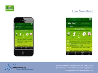 Live Newsfeed




Förrlibuckstrasse 110 | CH-8005 Zürich | +41 (0)44 515 20 09
Zuchwilerstrasse 2 | CH-4500 Solothurn | +41 (0)32 621 21 12
               info@webgearing.com | www.webgearing.com
 