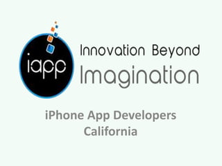 iPhone App Developers
California
 