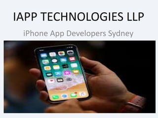 IAPP TECHNOLOGIES LLP
iPhone App Developers Sydney
 