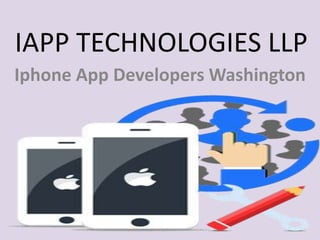 IAPP TECHNOLOGIES LLP
Iphone App Developers Washington
 