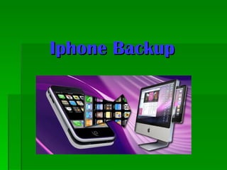 Iphone Backup  