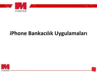 iPhone Bankacılık Uygulamaları 